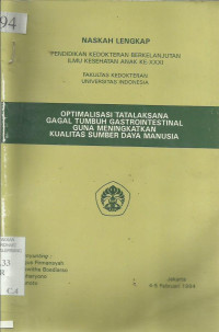 Optimalisasi Tatalaksana Gagal Tumbuh Gastrointestinal Guna Meningkatkan Kualitas Sumber Daya manusia