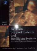 Decision Support Systems and Intelligent Systems, Jilid 2 (Sistem Pendukung Keputusan dan Sistem Cerdas)