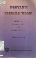 Penyakit Kelenjar Tiroid; Gejala Diagnosisi dan Pengobatan