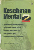 Kesehatan Mental Gangguan-gangguan Kepribadian, Reaksi-reaksi Simtom Khusus, Gangguan Penyesuaian Diri, Anak-anak Luar Biasa dan Gangguan Mental Yang Berat Jilid 2