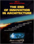 NA 2 : The End of innovation in architecture