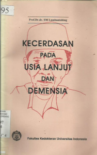 Kecerdasan Pada Usia Lanjut dan Dimensia