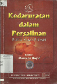 Kedaruratan Dalam Persalinan Buku Saku Bidan (Emergencies Around Chilbirth : A Handbook For Midwives)