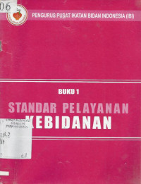 Standar Pelayanan Kebidanan Buku 1