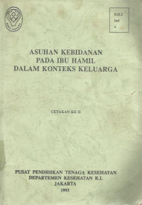 Asuhan Kebidanan dapa ibu hamil dalam onteks keluarga