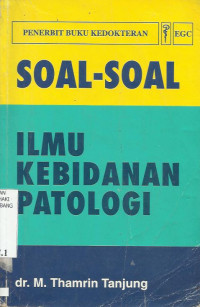 Soal-Soal Ilmu Kebidanan Patologi