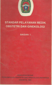 Standar Pelayanan Medik Obstetri dan Ginekologi Bagian 1