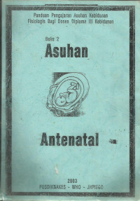 Asuhan Antenatal Buku 2