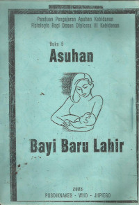 Asuhan Bayi Baru Lahir Buku 5