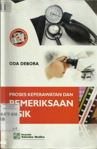 Proses keperawatan dan pemeriksaan Fisik