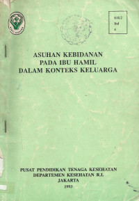 Asuhan Kebidanan Pada Ibu Hamil Dalam Konteks Keluarga