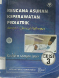 Rencana Asuhan Keperawatan pediatrik; dengan clinical pathways