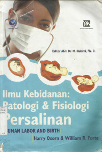 Ilmu Kebidanan : Patologi & Fisiologi Persalinan