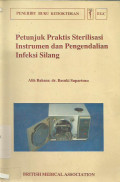 petunjuk Praktis Sterlisasi Instrumen dan pengendalian Infeksi Silang