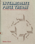 Intermediate Price Theory : Analysis, Issues, And Applications