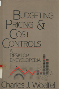 Budgeting, Pricing & Cost Controls : Desktop Encyclopedia