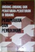 Undang-Undang dan Peraturan di Bidang Perumahan dan Pemukiman