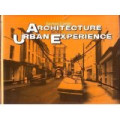 Architecture and The Urban Experience