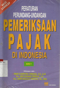 Peraturan Perundang-Undangan Pemeriksaan Pajak di Indonesia