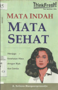 Mata Indah Mata Sehat: Menjaga Kesehatan mata dengan bijak dan cerdas