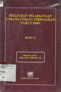 Peraturan Pelaksanaan Undang-Undang Perpajakan Tahun 2000 Buku 5