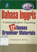 Bahasa Inggris : Communicative Teaching (12 Tenses Grammar Materials)