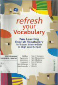 Refresh Your Vocabulary : Fun Learning English vocabulary (for Lower Intermediate to High Level School)