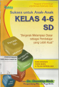 Sukses untuk Anak-anak Kelas 4-6 SD : Bergerak Melampui Dasar Sebagai Pembelajar yang Lebih Kuat