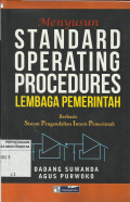 Menyusun Standard Operating Procedures Lembaga Pemerintah : Berbasis Sistem Pengendalian Intern Pemerintah