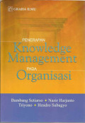 Penerapan Knowledge Management Pada Organisasi