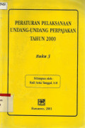 Peraturan Pelaksanaan Undang-Undang Perpajakan Tahun 2000 Buku 3