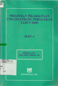 Peraturan Pelaksanaan Undang-Undang Perpajakan Tahun 2000 Buku 4