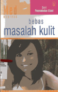 Seri Penyembuhan Alami: Bebas Masalah Kulit
