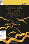 Seri Mikrobiologi Dalam Praktik Klinik Bakteri Spiral Patogen (Treponema, Leptospira dan Borrelia)