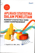 Aplikasi statistika dalam penelitian;konsep statistika yang lebih komprehensif