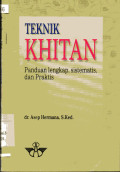 Teknik Khitan Panduan Lengkap, Sistematis, dan Praktis