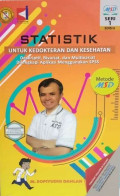 Statistik Untuk Kedokteran dan Kesehatan Deskriptif, Bivariat dan Multivariat Dilengkapi Aplikasi Dengan Menggunakan SPSS cet.9