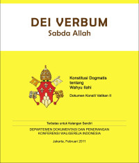 Dei Verbum : konstitusi dogmatis tentang wahyu Ilahi = Sabda Allah