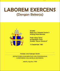 Laborem Exercens : ensiklik Paus Yohanes Paulus II tentang kerja manusia, pada ulang tahun ke-sembilan puluh sensiklik 