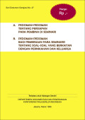 Pedoman-pedoman Tentang Persiapan Para Pembina di Seminari [A] ; Pedoman-pedoman Bagi Pembinaan Para Seminaris Tentang Soal-soal yang Berkaitan Dengan Pernikahan dan Keluarga [B] : dikeluarkan oleh kongregasi untuk pendidik Katolik, bagi seminari-seminari dan lembaga-lembaga pendidikan