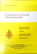Evangelii Nuntiandi : imbauan apostolik dari Bapa Suci Paulus VI tentang karya pewartaan Injil dalam jaman modern, 6 Desember 1975 = mewartakan injil