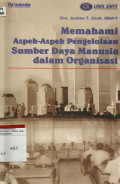 Memahami Aspek-Aspek Pengelolaan Sumber Daya Manusia Dalam Organisasi