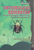 Entomologi Kesehatan (Artropoda Pengganngguu Kesehatan dan Parasit yang diKandungnya) buku 2