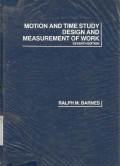 Motion and time study design anf measurement of work