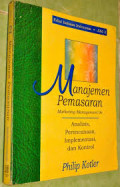 Manajemen Pemasaran 2 : Analisis, Perencanaan, Implementasi, dan Kontrol
