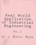 Real world application of industrial engineering (volume 1)
