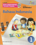 Buku pendamping tematik terpadu bahasa indonesia jilid 1 : untuk sd / mi kelas I