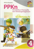 PPKn (Pendidikan Pancasila dan Kewarganegaraan) : untuk SD/ MI Kelas IV