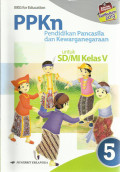 PPKn (Pendidikan Pancasila dan Kewarganegaraan) : untuk SD/ MI Kelas V