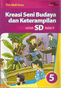 Kreasi seni budaya dan keterampilan : untuk sd kelas V